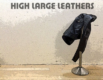 HIGH LARGE LEATHERS　~Guthrie~ 　ハイラージレザーズ　～ガスリー～